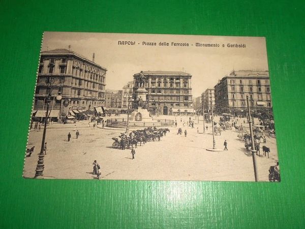 Cartolina Napoli - Piazza della Ferrovia - Monumento a Garibaldi …