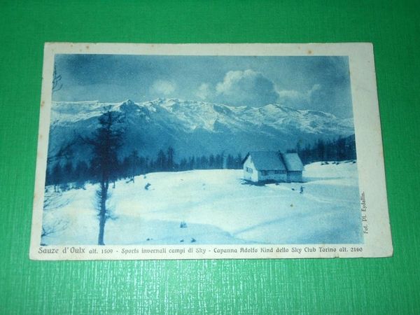 Cartolina Sauze d' Oulx - Capanna Adolfo Kinddello Sky Club …