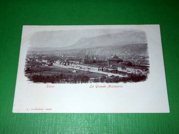 Cartolina Terni - La Grande Acciaieria 1900 ca.