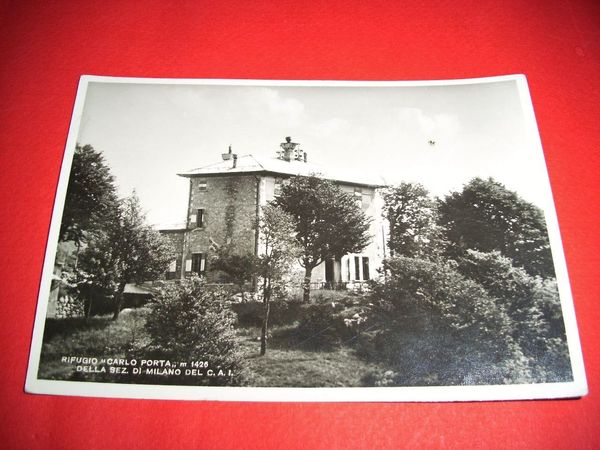 Cartolina CAI Sez. Milano - Rifugio Carlo Porta 1941
