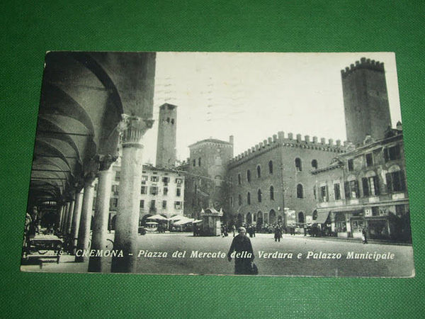 Cartolina Cremona - Piazza del Mercato della Verdura e Palazzo …