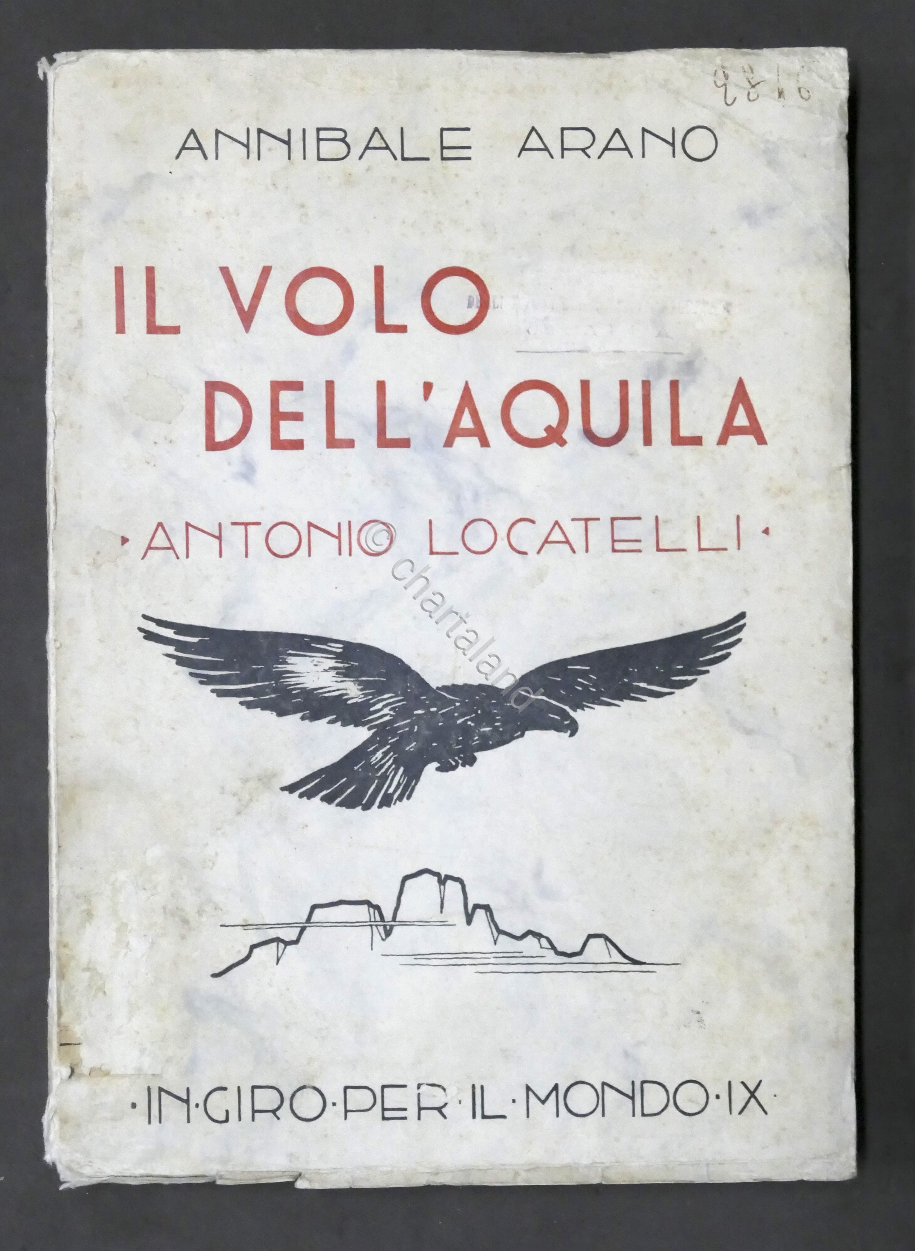 A. Arano - Il volo dell'aquila (Antonio Locatelli) - 1^ …
