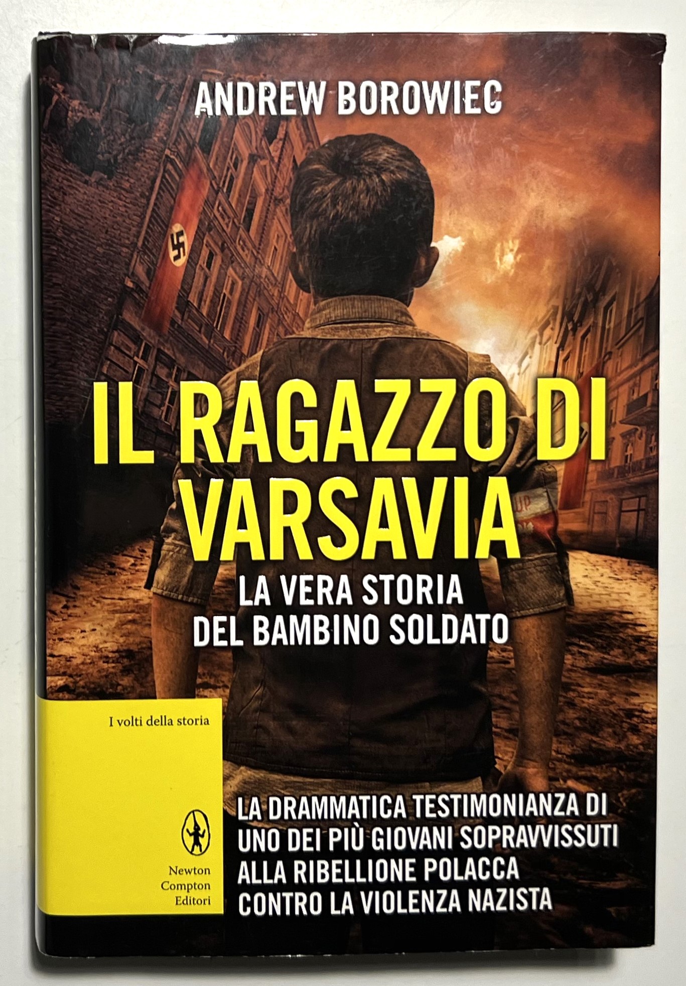 A. Borowiec - Il ragazzo di Varsavia: La vera storia …