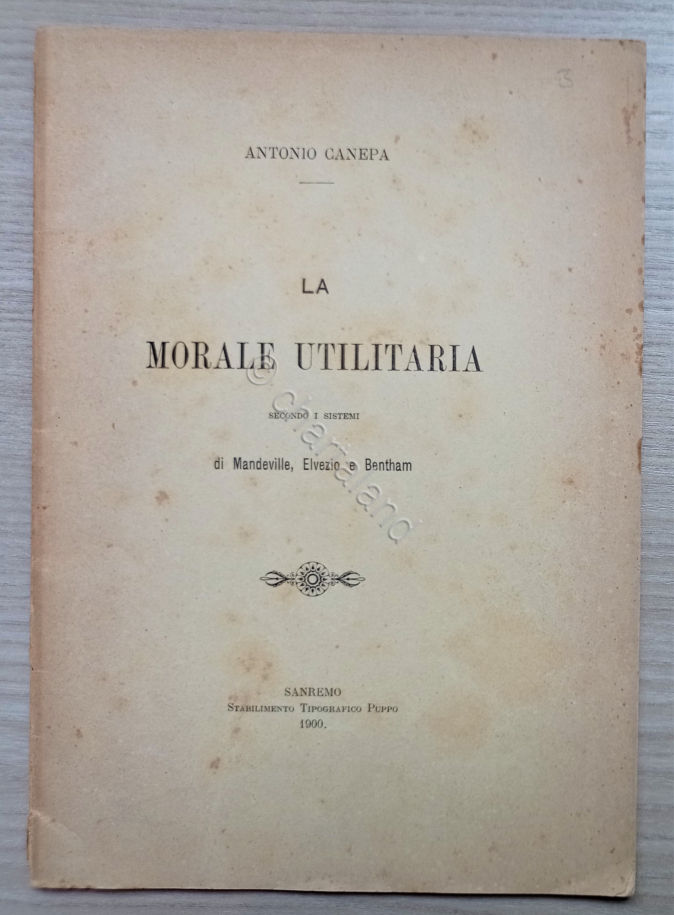 A. Canepa - La Morale Utilitaria - ed. 1900