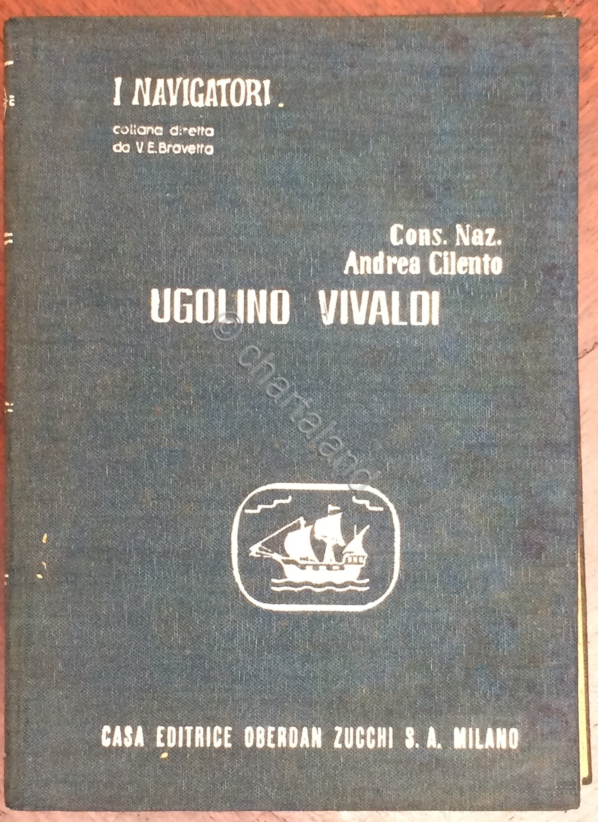 A. Cilento - Ugolino Vivaldi - Collana I Navigatori - …