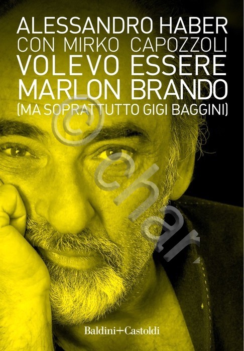 A. Haber - Volevo essere Marlon Brando - ed. 2021