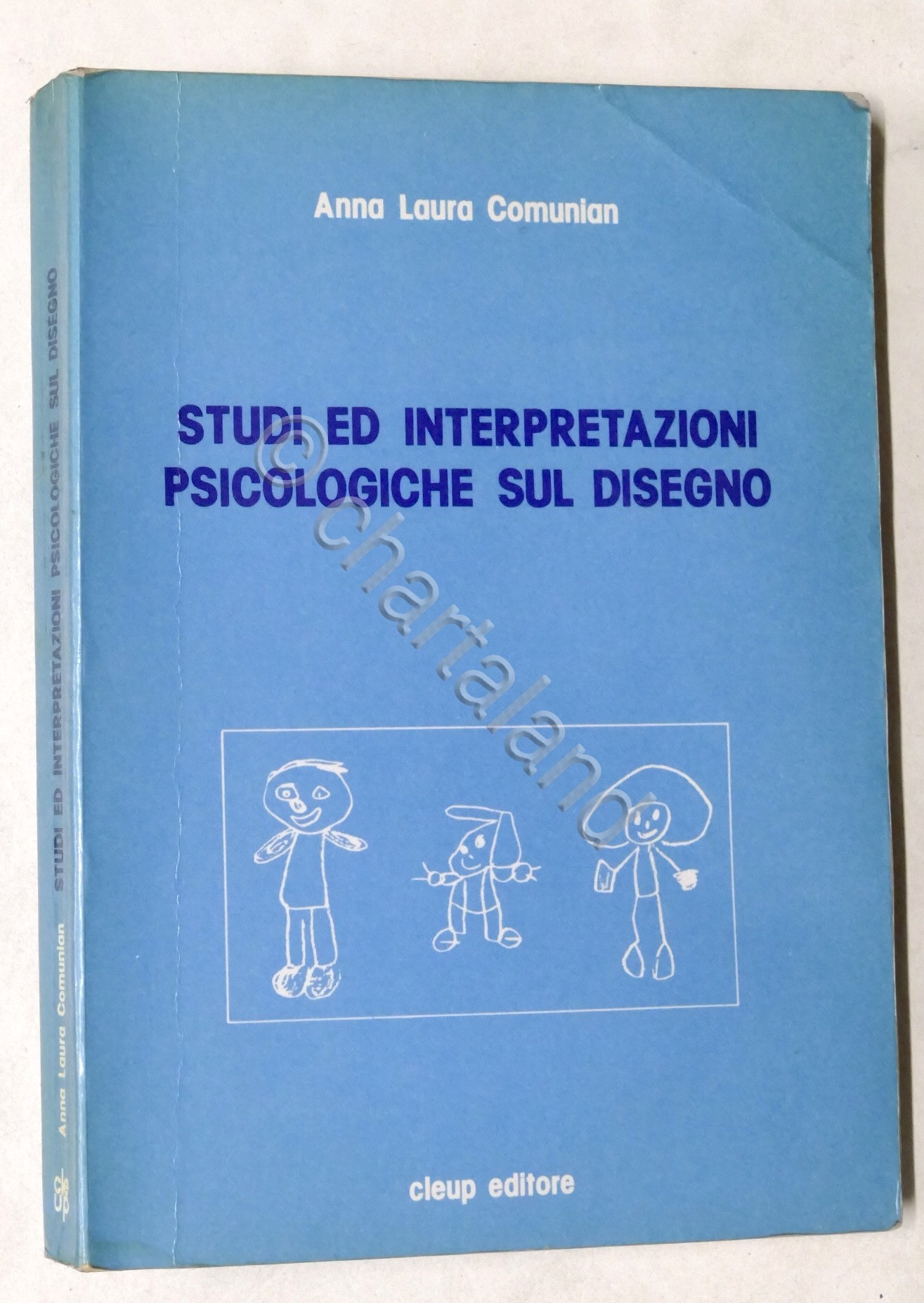 A. L. Comunian - Studi ed interpretazioni psicologiche sul disegno …