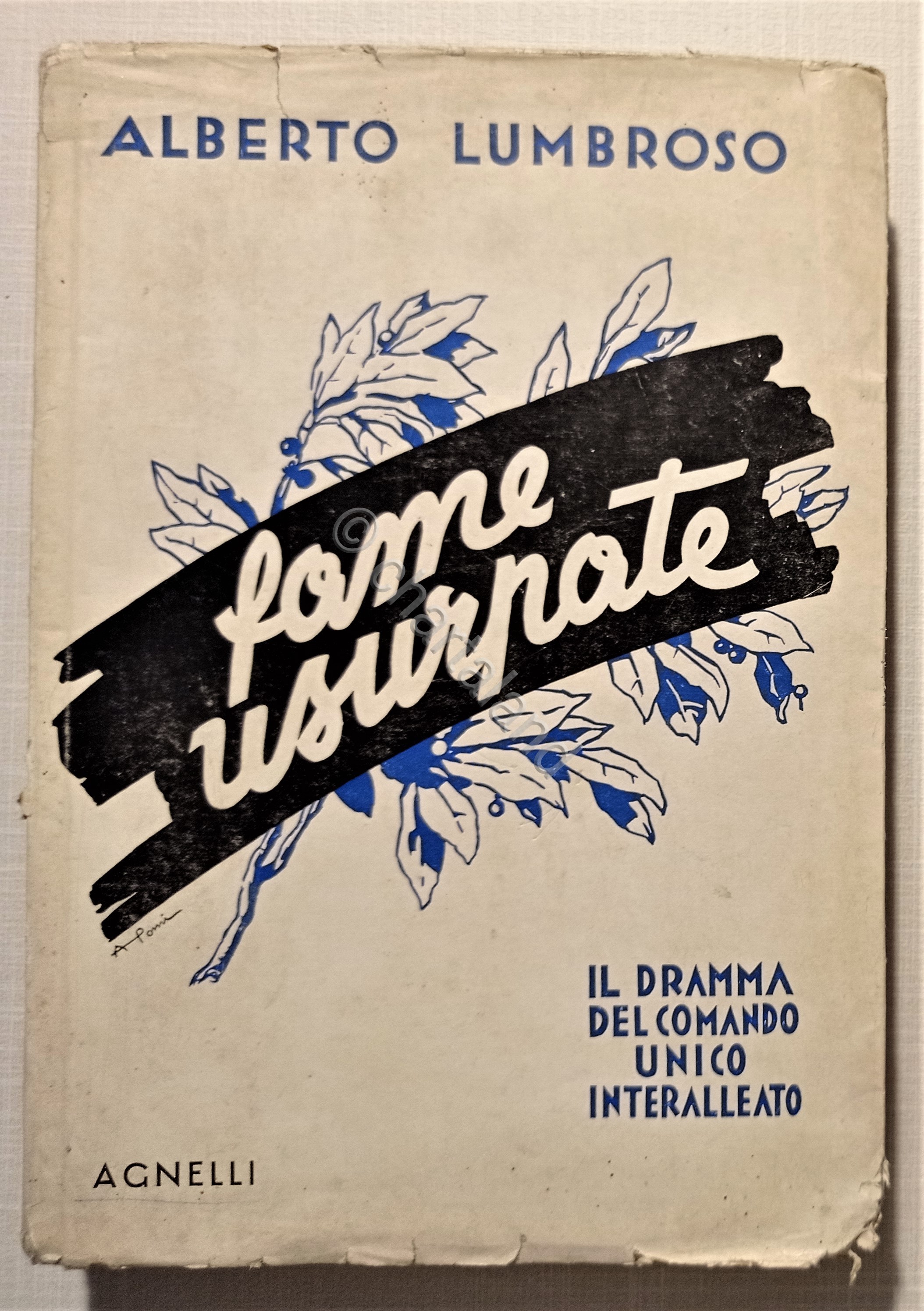 A. Lumbroso - Fame usurpate: Il dramma del comando unico …