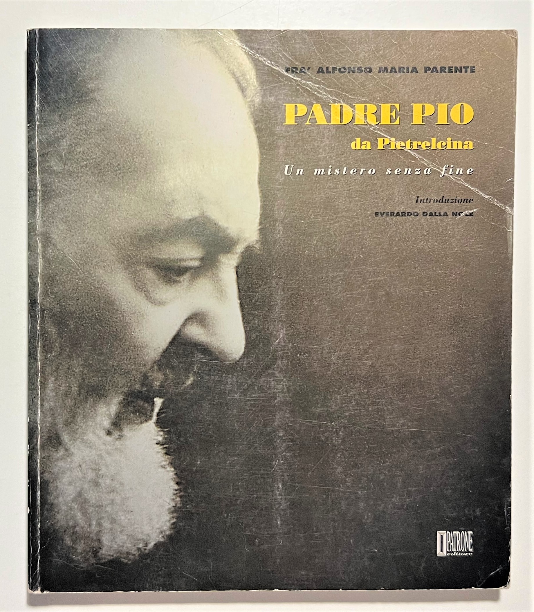 A. M. Parente - Padre Pio da Pietrelcina: Un mistero …