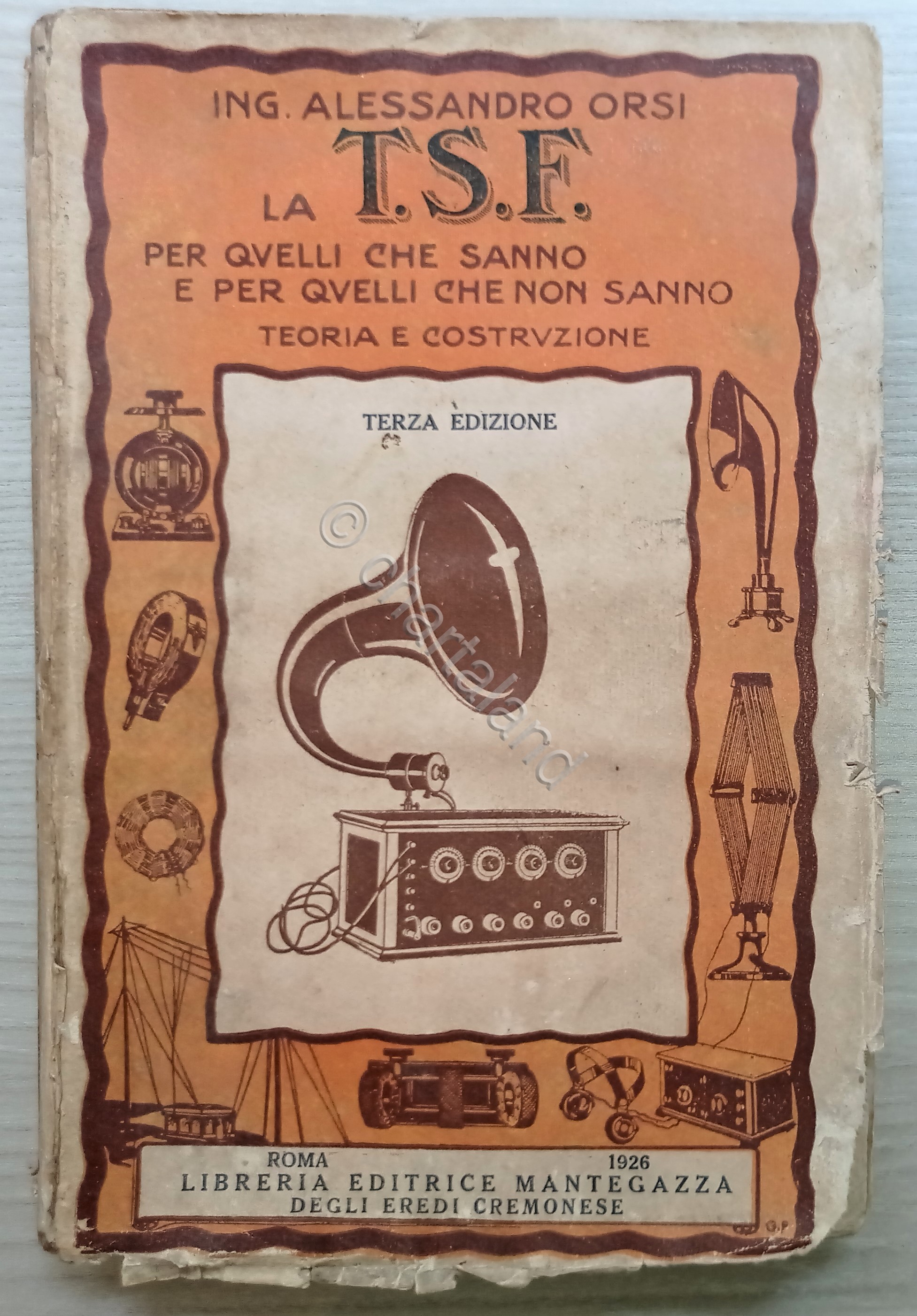 A. Orsi - La T.S.F. per quelli che sanno e …