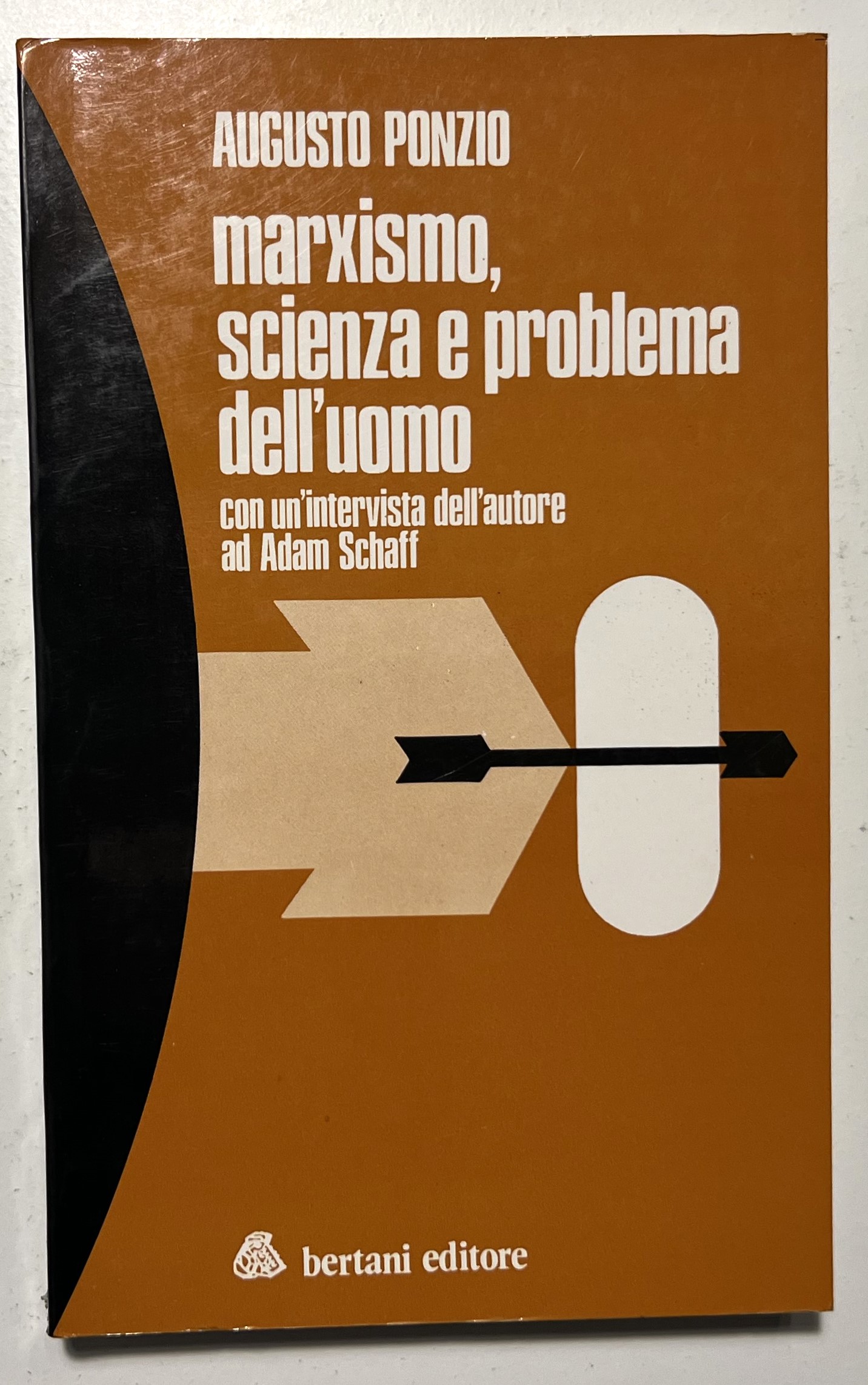 A. Ponzio - Marxismo, scienza e problema dell'uomo - ed. …