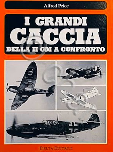 A. Price - I grandi caccia della II GM a …