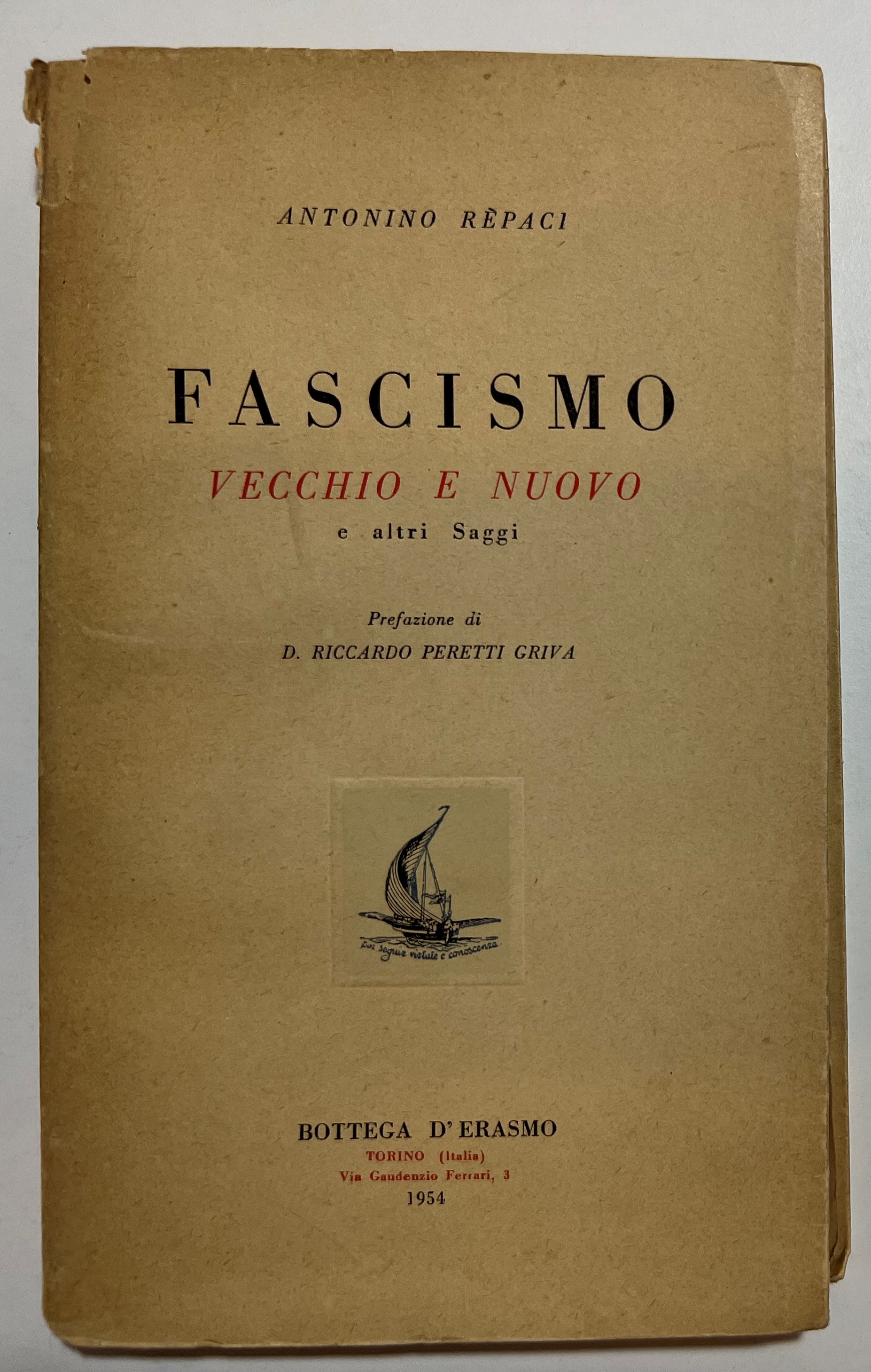A. Repaci - Fascismo Vecchio e Nuovo e altri Saggi …