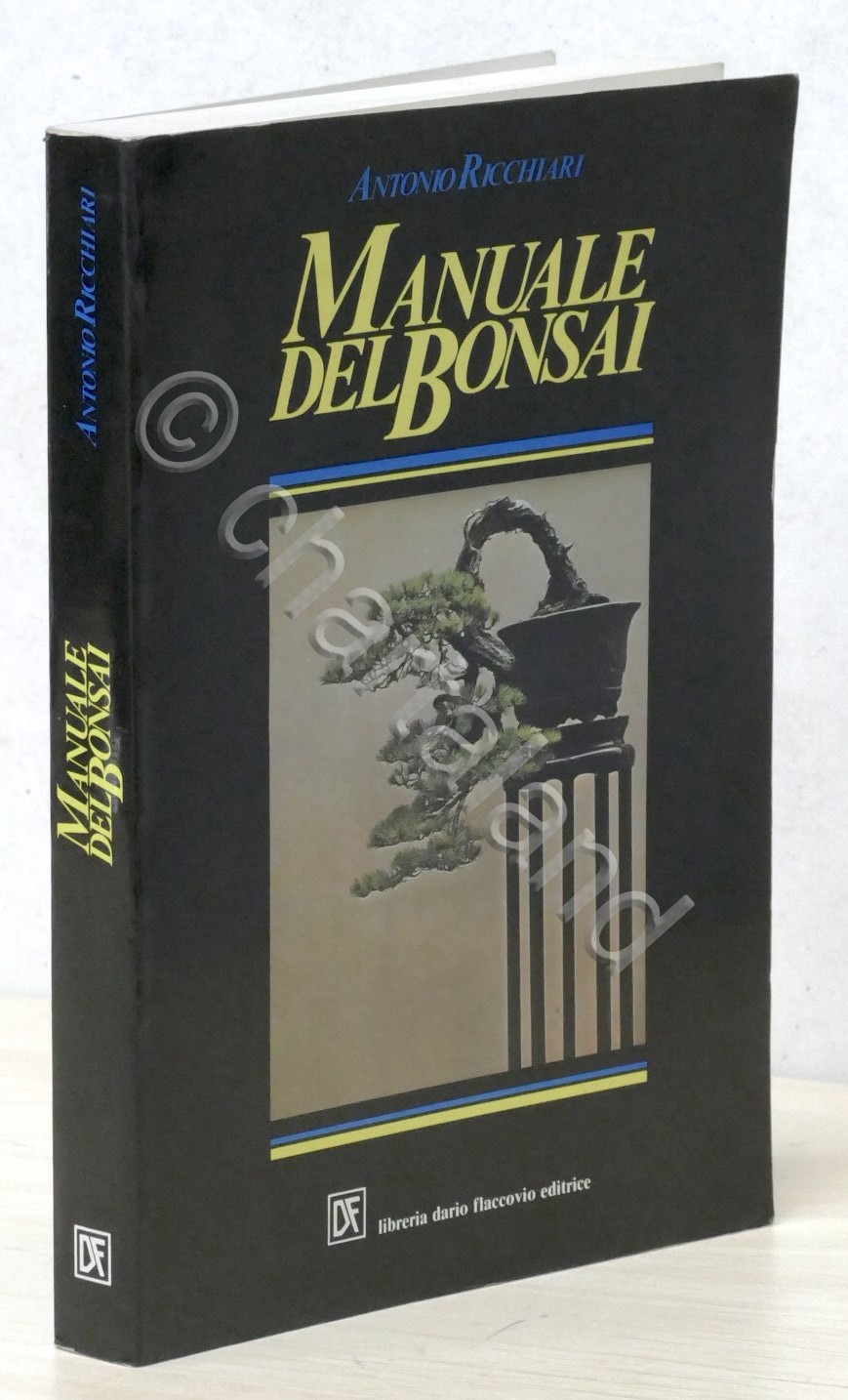 A. Ricchiari - Manuale del Bonsai - ed. 1997