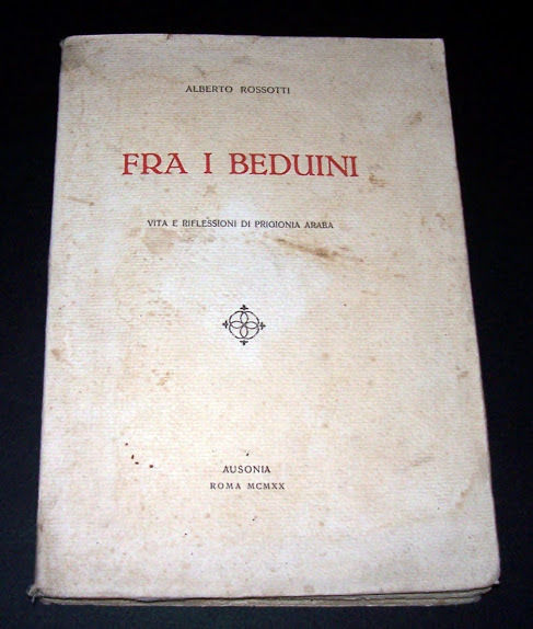 A. Rossotti - Fra i beduini - Vita riflessioni prigionia …