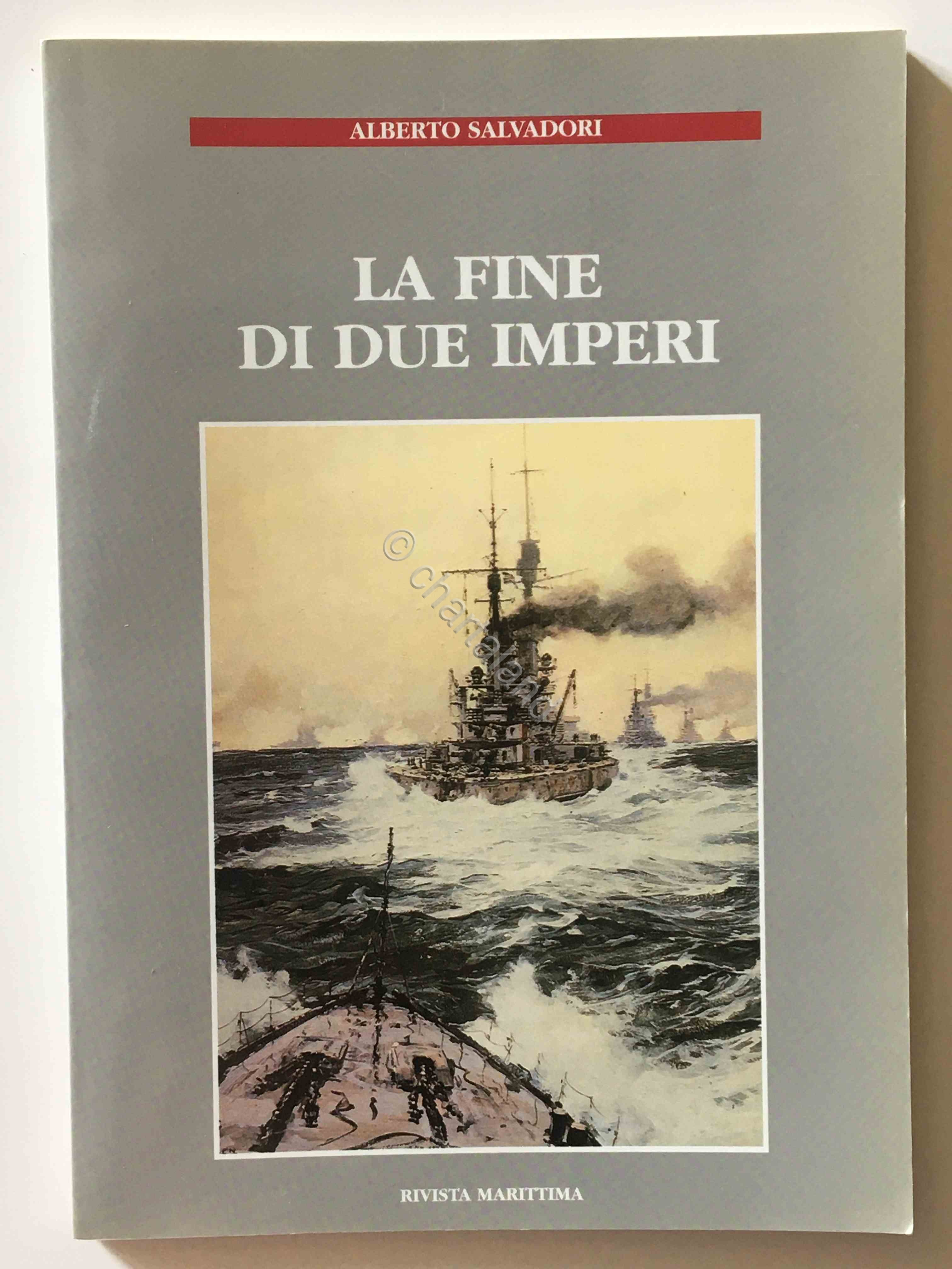 A. Salvadori - La fine di due imperi - Scapa …