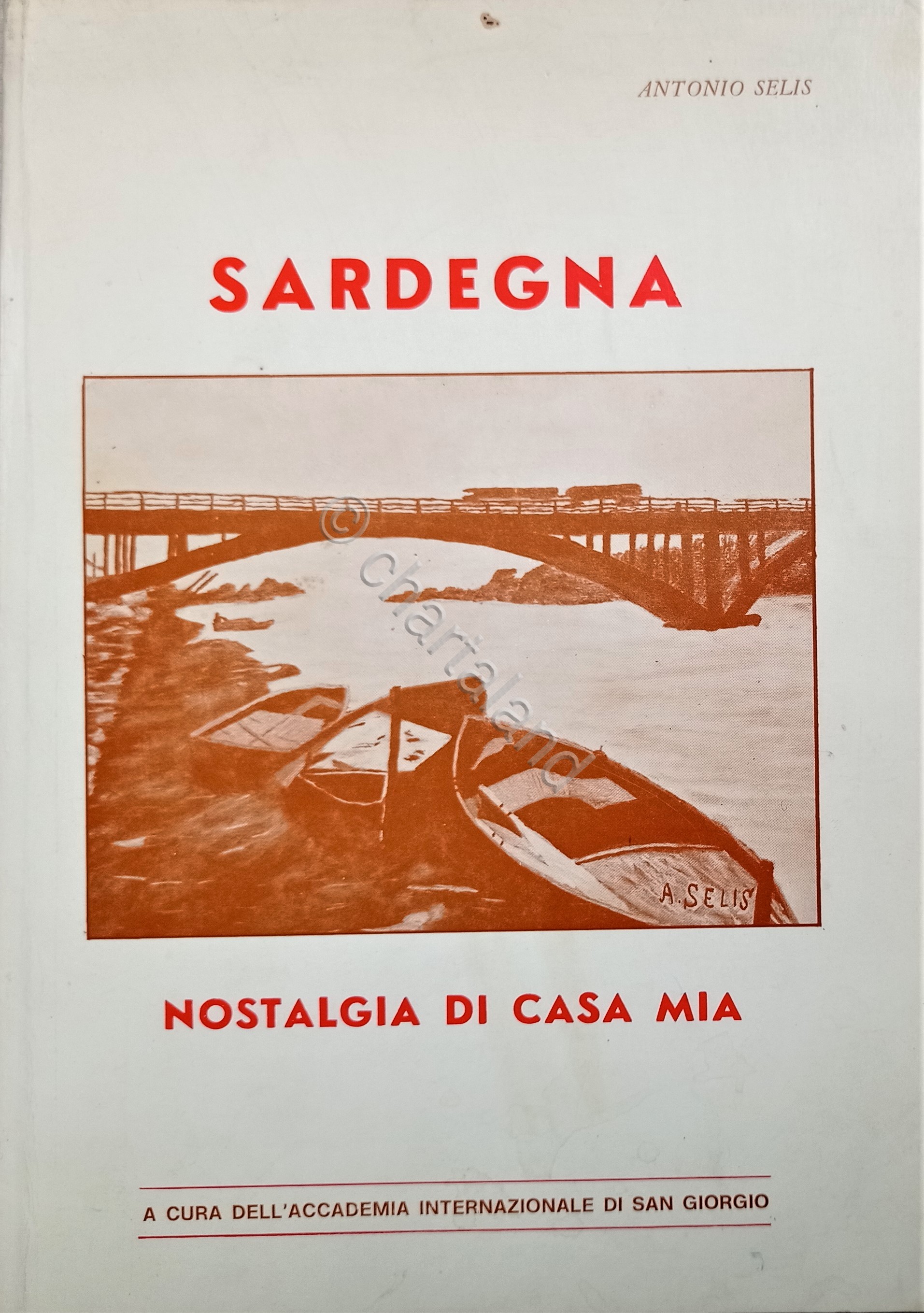 A. Selis - Sardegna: Nostalgia di casa mia - ed. …