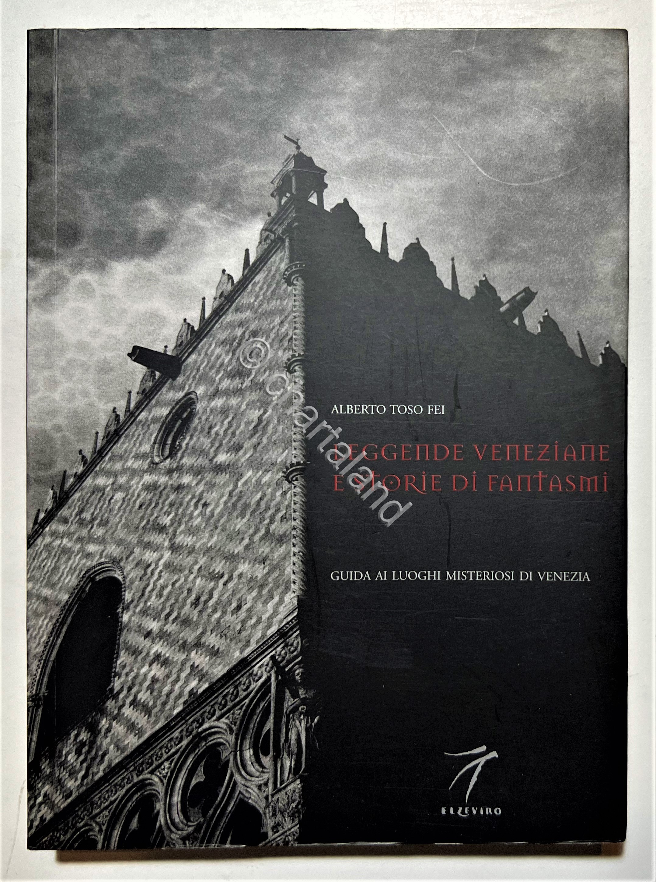 A. Toso Fei - Leggende veneziane e storie di fantasmi …