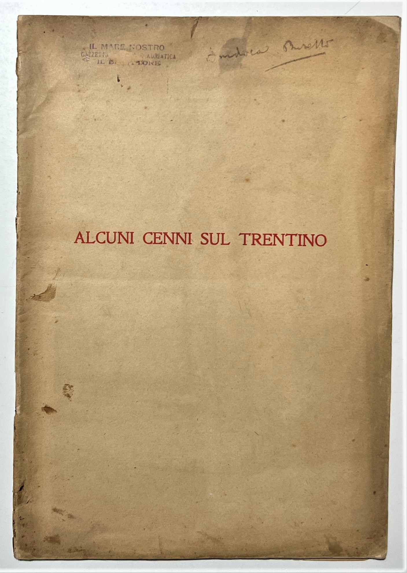 AA. VV. - Alcuni Cenni sul Trentino - ed. 1910