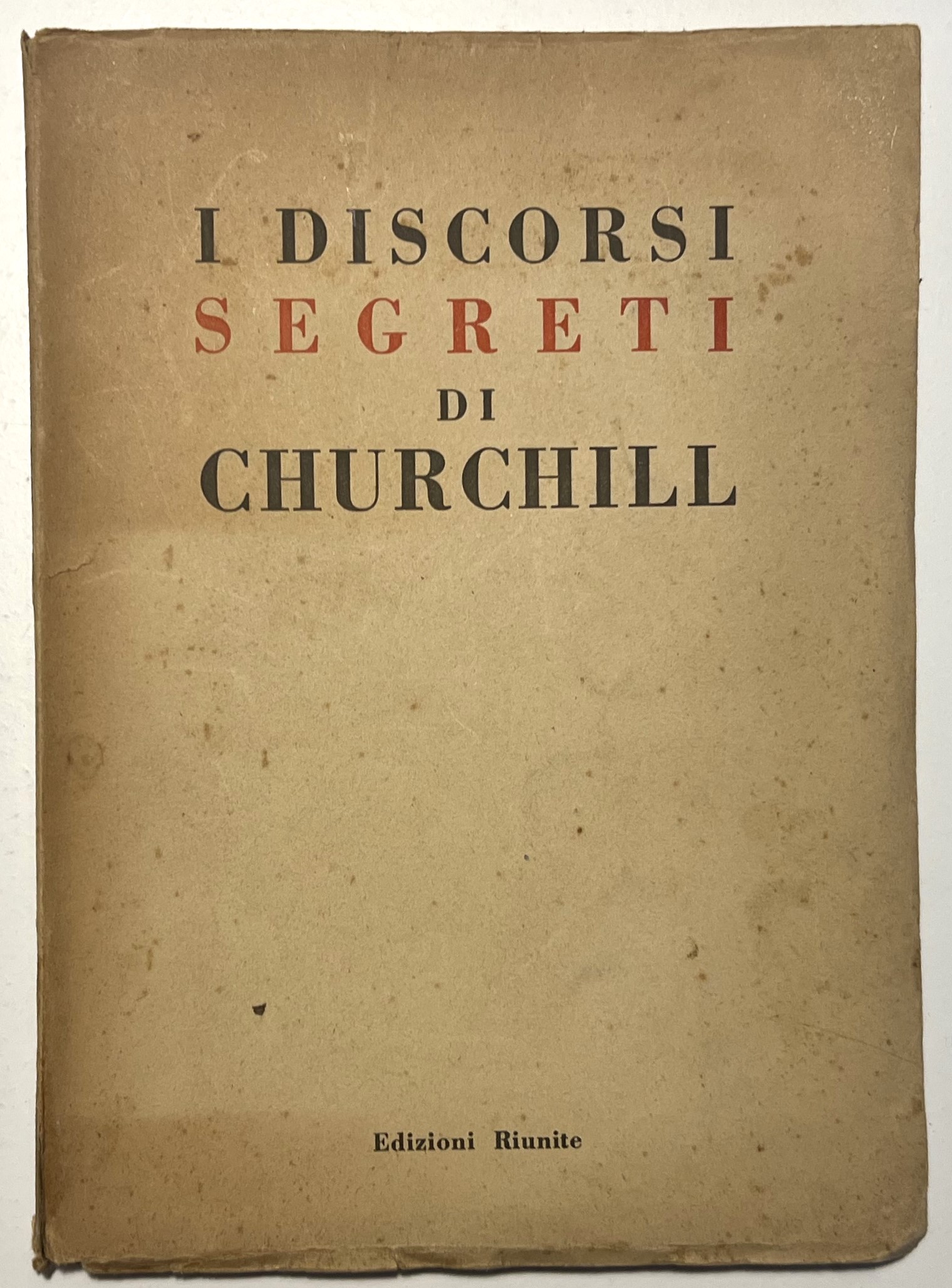 AA. VV. - I Discorsi Segreti di Churchill - ed. …