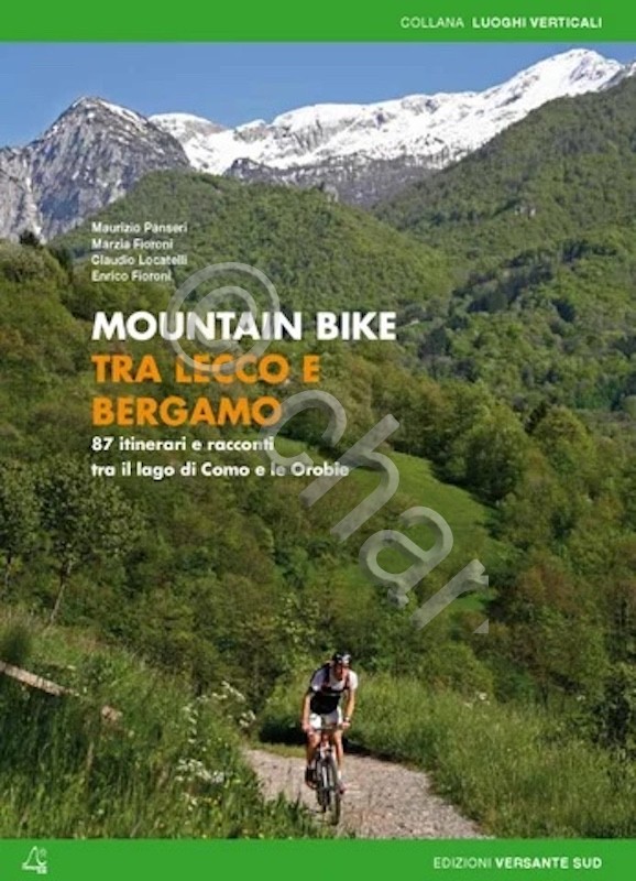 AA. VV. - Mountain Bike Tra Lecco e Bergamo - …