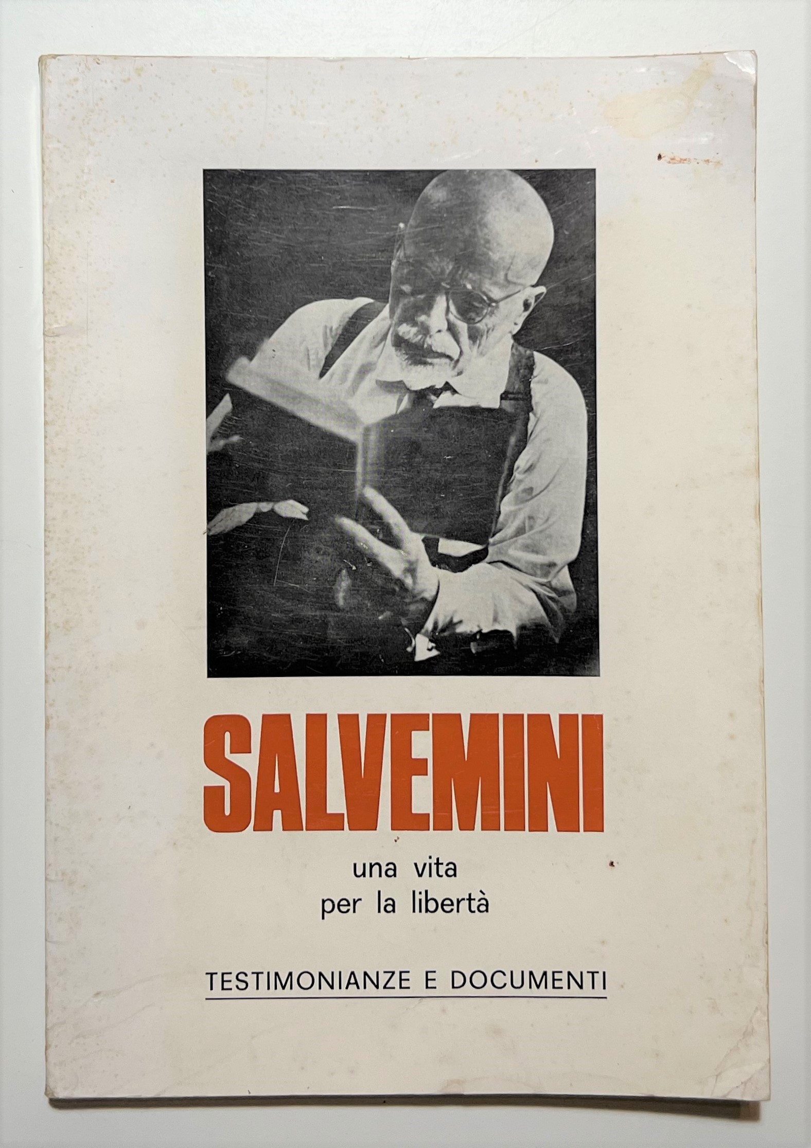 AA. VV. - Salvemini: Una Vita per la Libertà: Testimonianze …