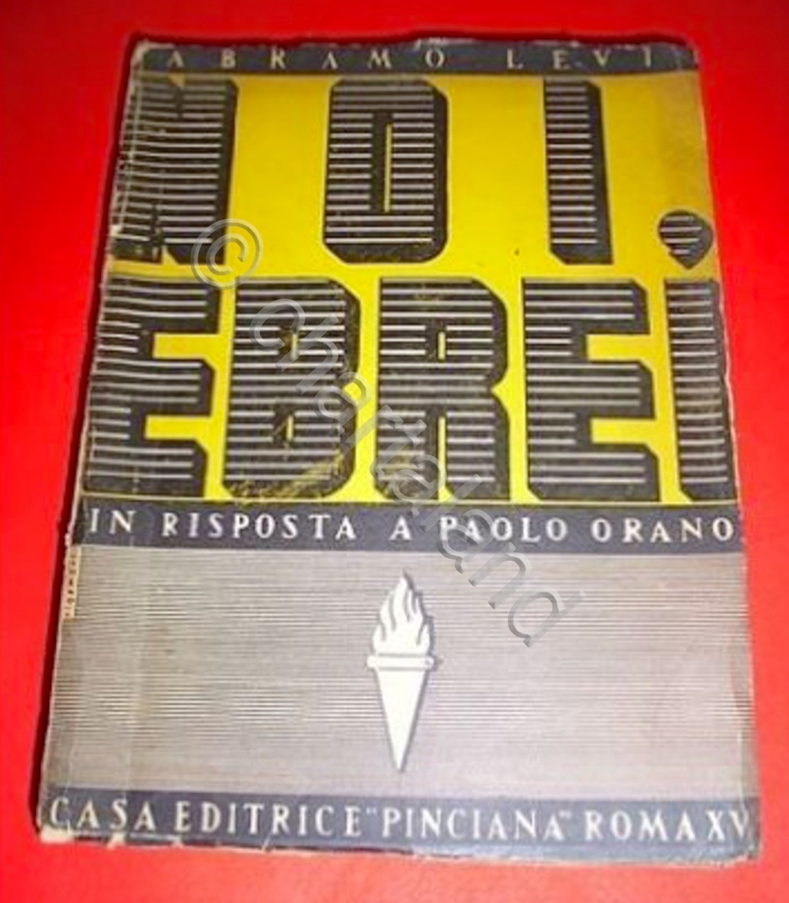 A. Levi - Noi Ebrei in risposta a Paolo Orano …