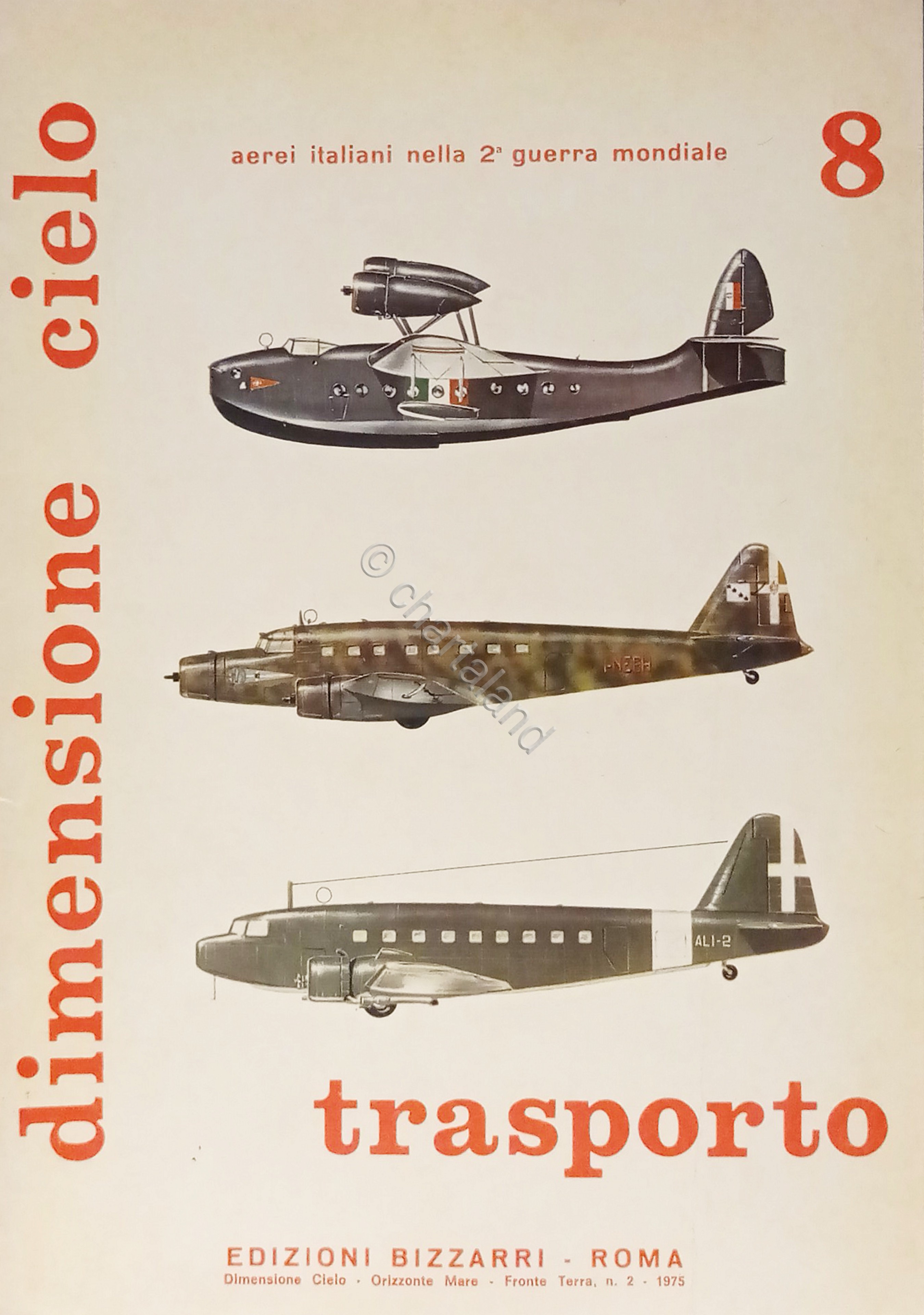 Aerei Italiani nella WWII - Dimensione Cielo 8 - Trasporto …