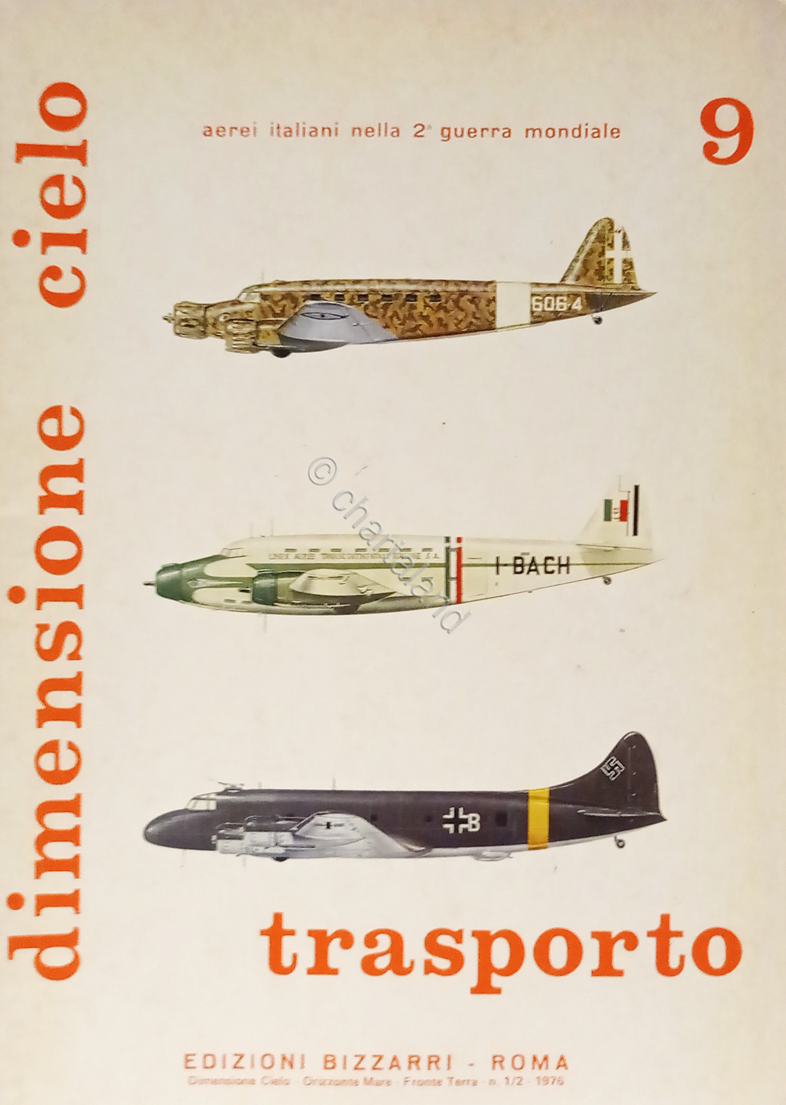 Aerei Italiani nella WWII - Dimensione Cielo 9 - Trasporto …