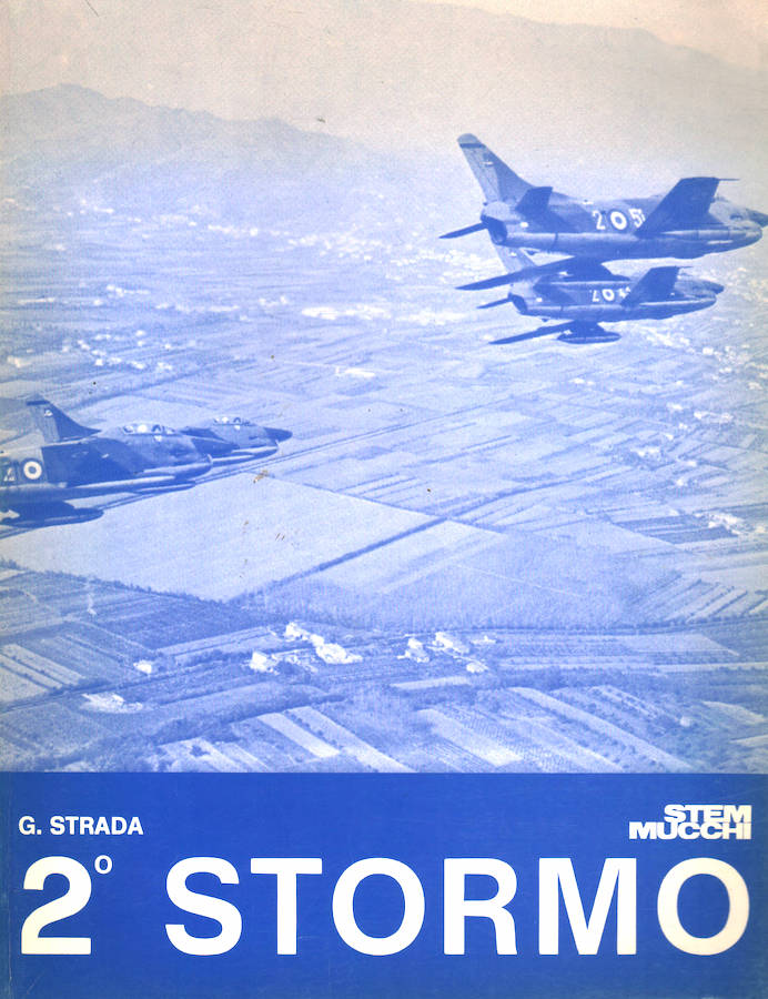 Aeronautica - G. Strada - 2° Stormo - 1^ ed. …