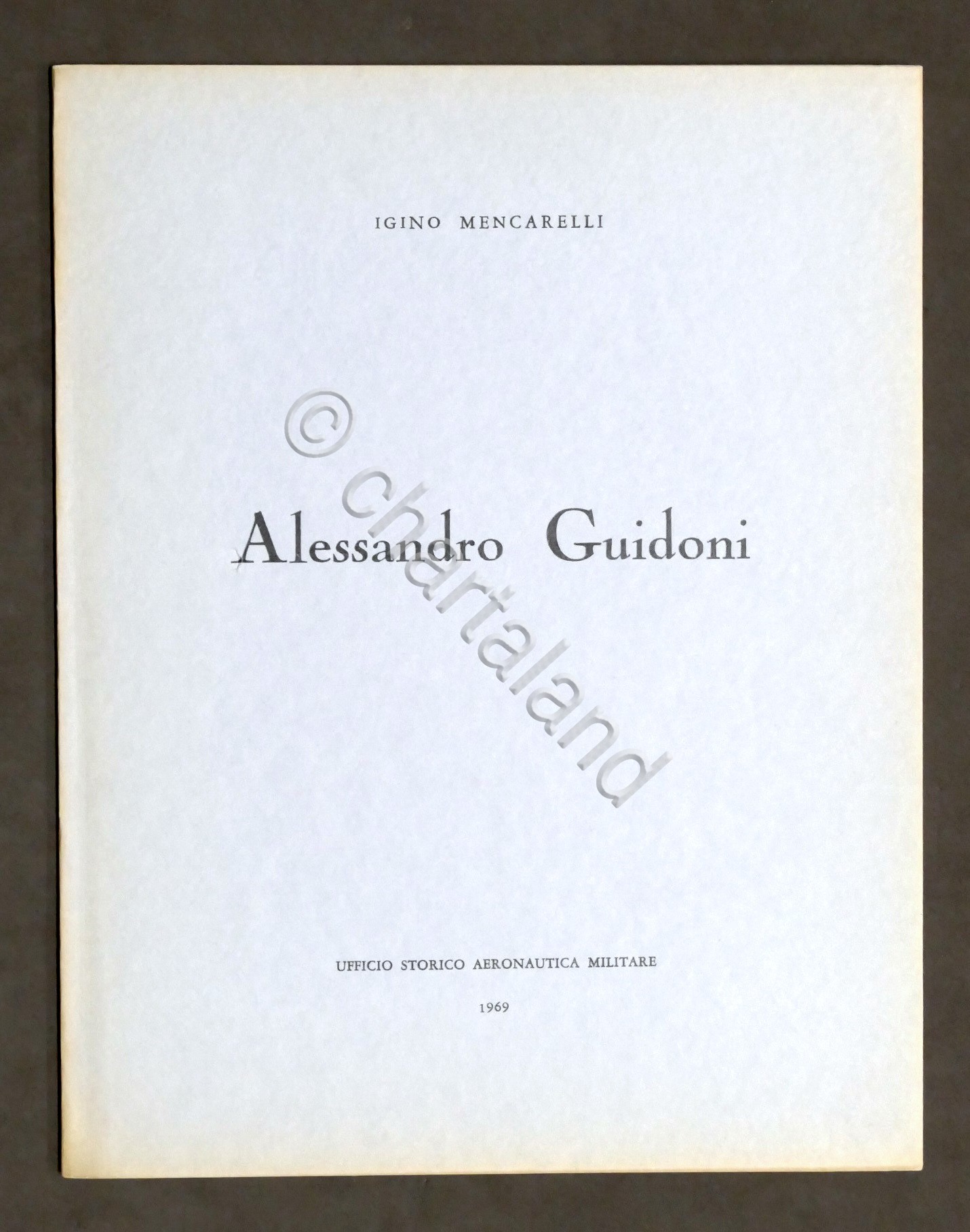 Aeronautica - I. Mencarelli - Alessandro Guidoni - 1^ ed. …