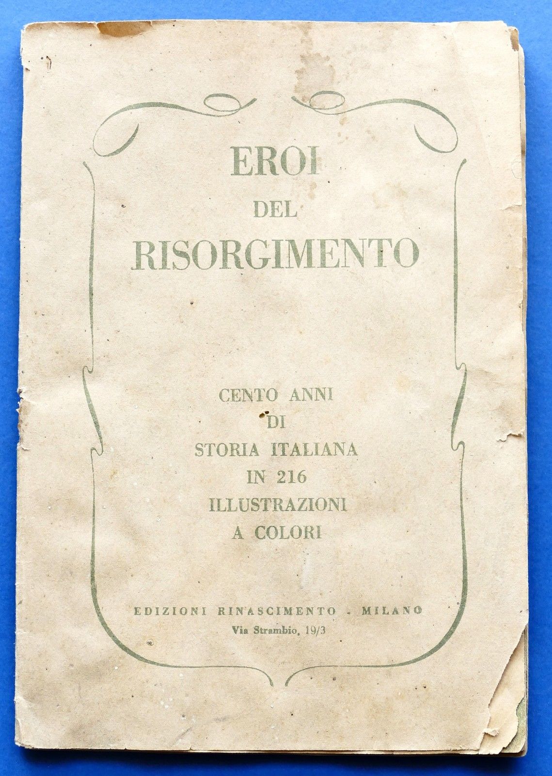 Album figurine incompleto - Eroi del Risorgimento Edizioni Rinascimento, Milano