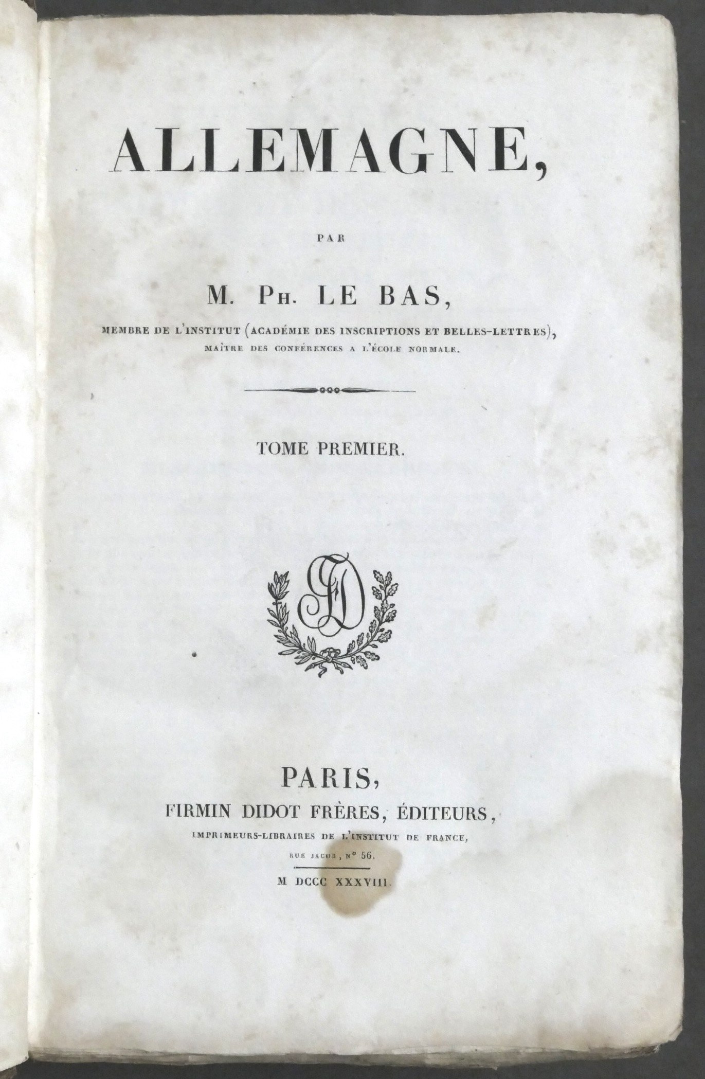 Allemagne par M. Ph. Le Bas - Vol. I ed. …