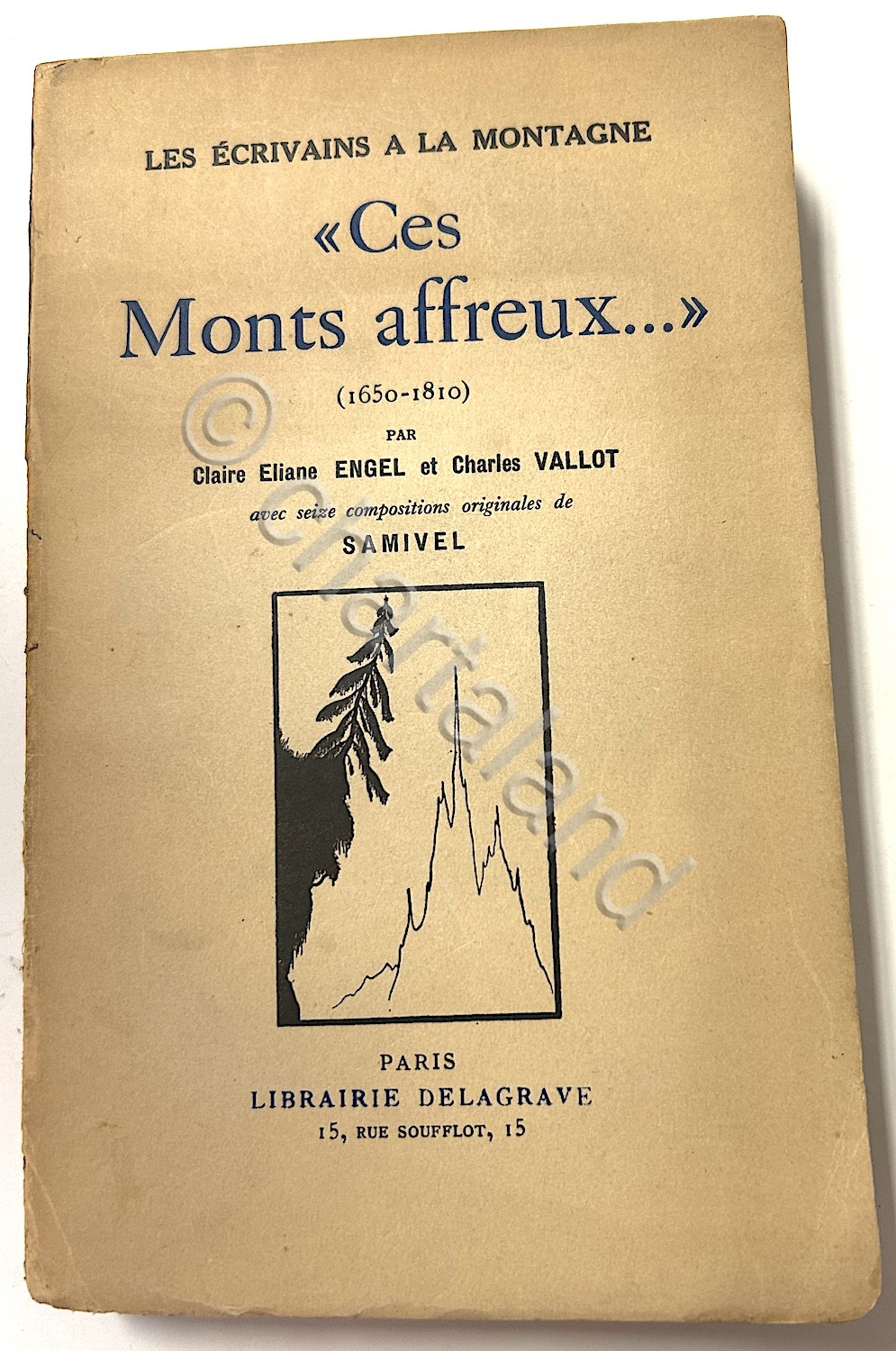 Alpinismo - Engel Vallot - Ces Monts affreux.. (1650 - …