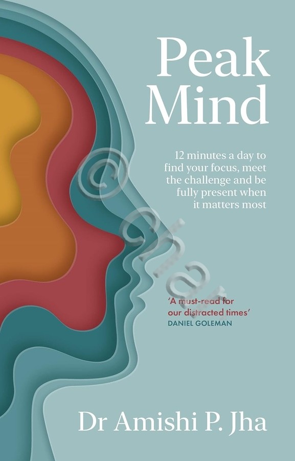 Amishi. P. Jha - Peak Mind - ed. 2021