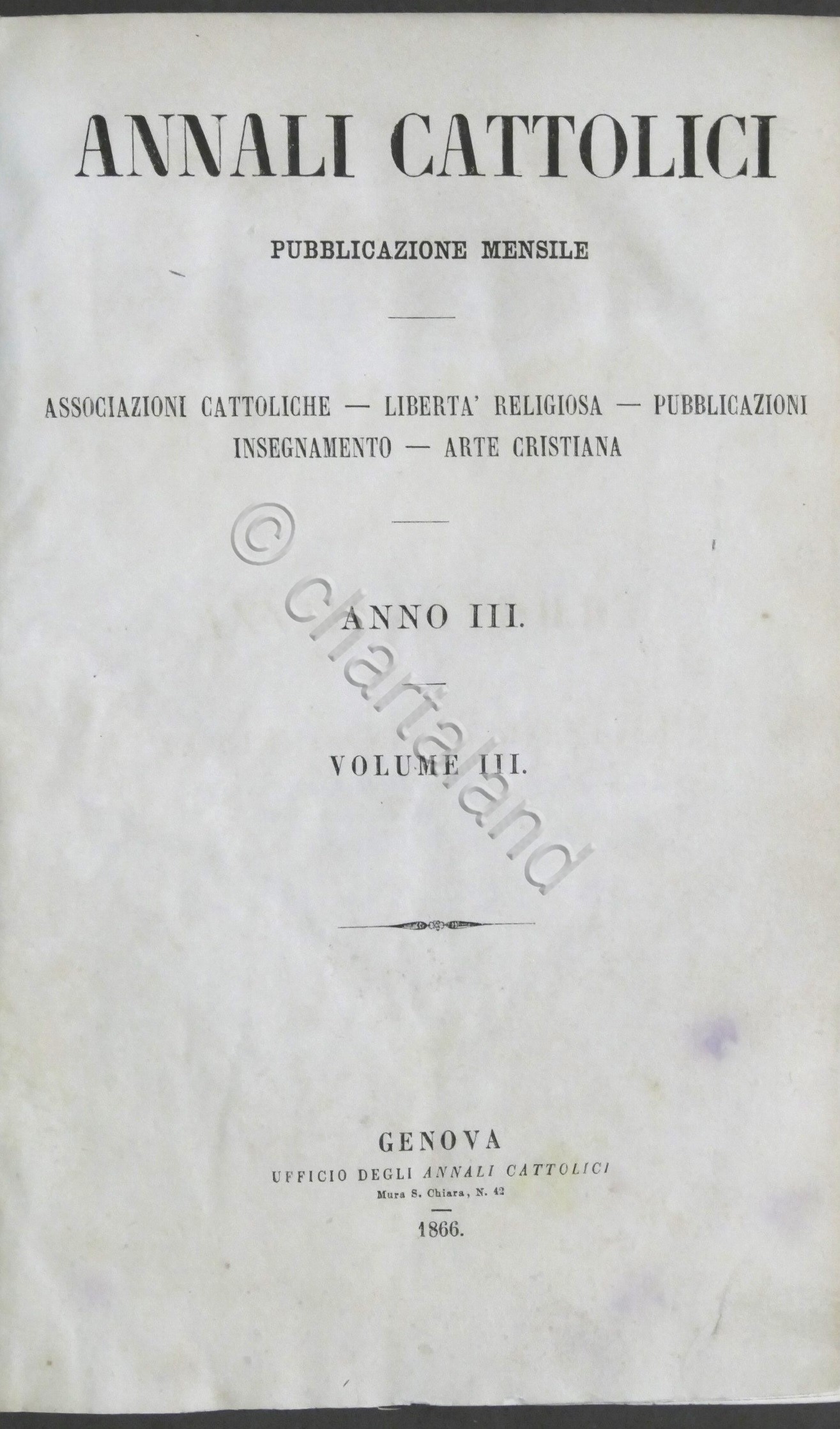 Annali Cattolici - Pubblicazione mensile - Anno III Volume III …
