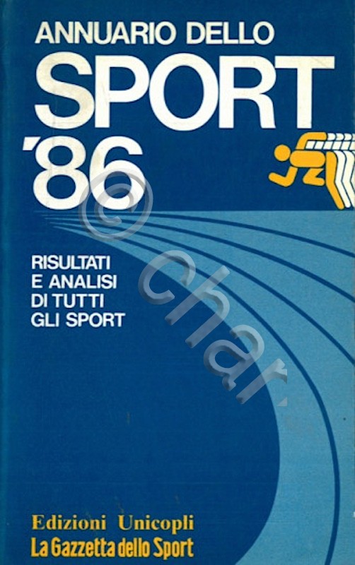 Annuario dello sport 1986 - Risultati analisi tutti gli sport …