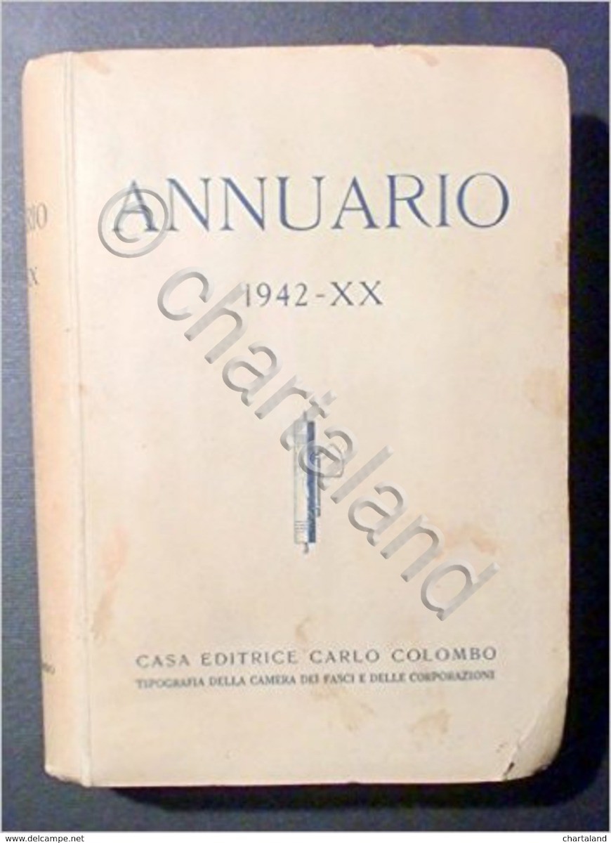 Annuario (istituzionale) 1942 - Elenchi nominativi ministeriali e amministrativi