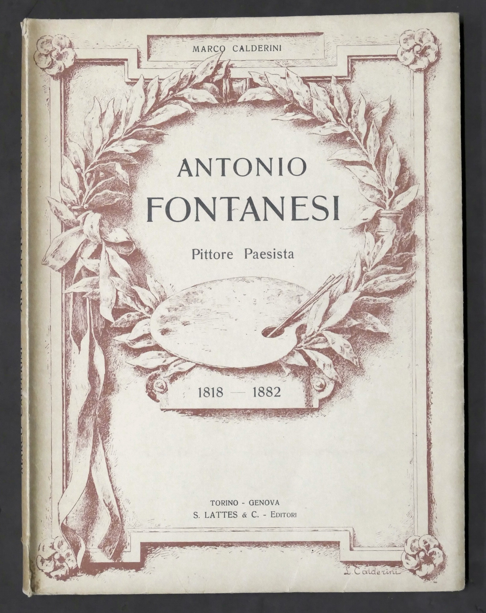 Antonio Fontanesi - Pittore Paesista - 1818-1882 - ed. 1925