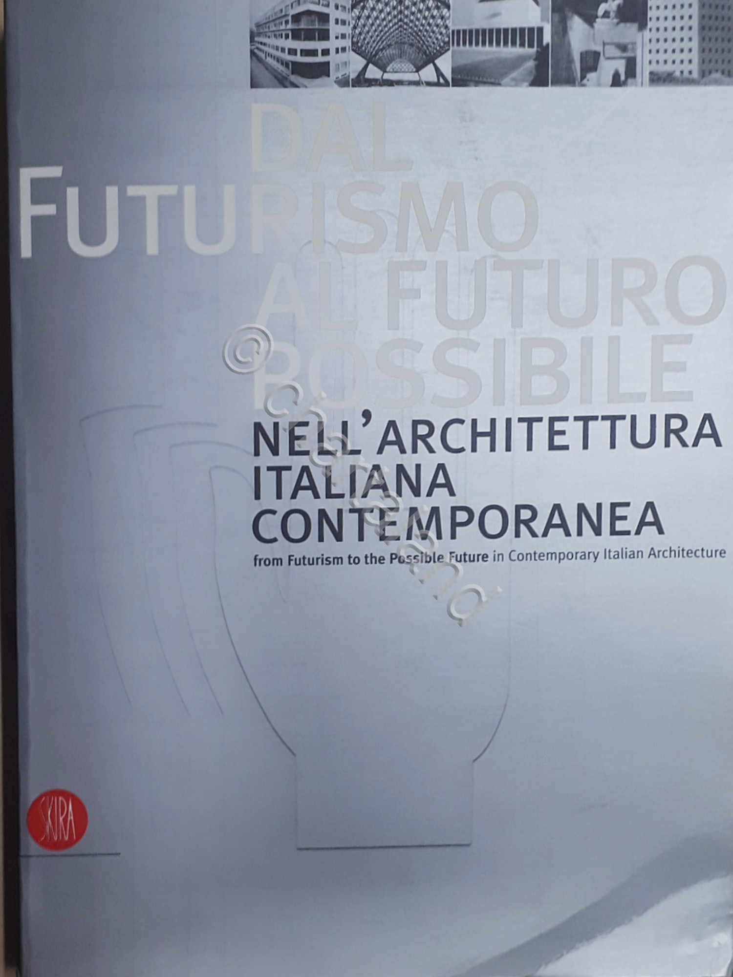 Architettura - F. Purini e L. Sacchi - Dal Futurismo …