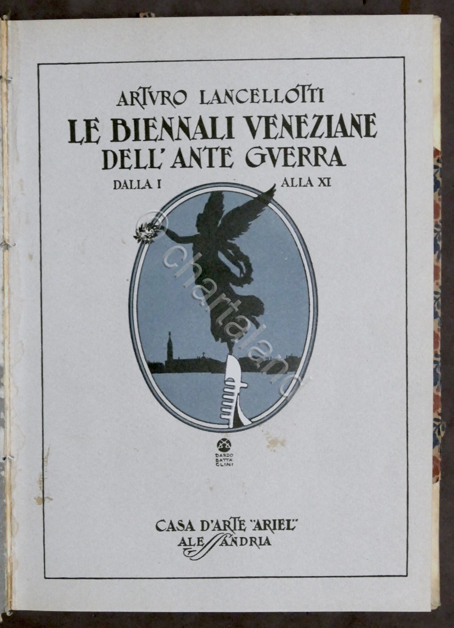 Arturo Lancellotti - Le Biennali Veneziane dell'Ante Guerra - 1^ …