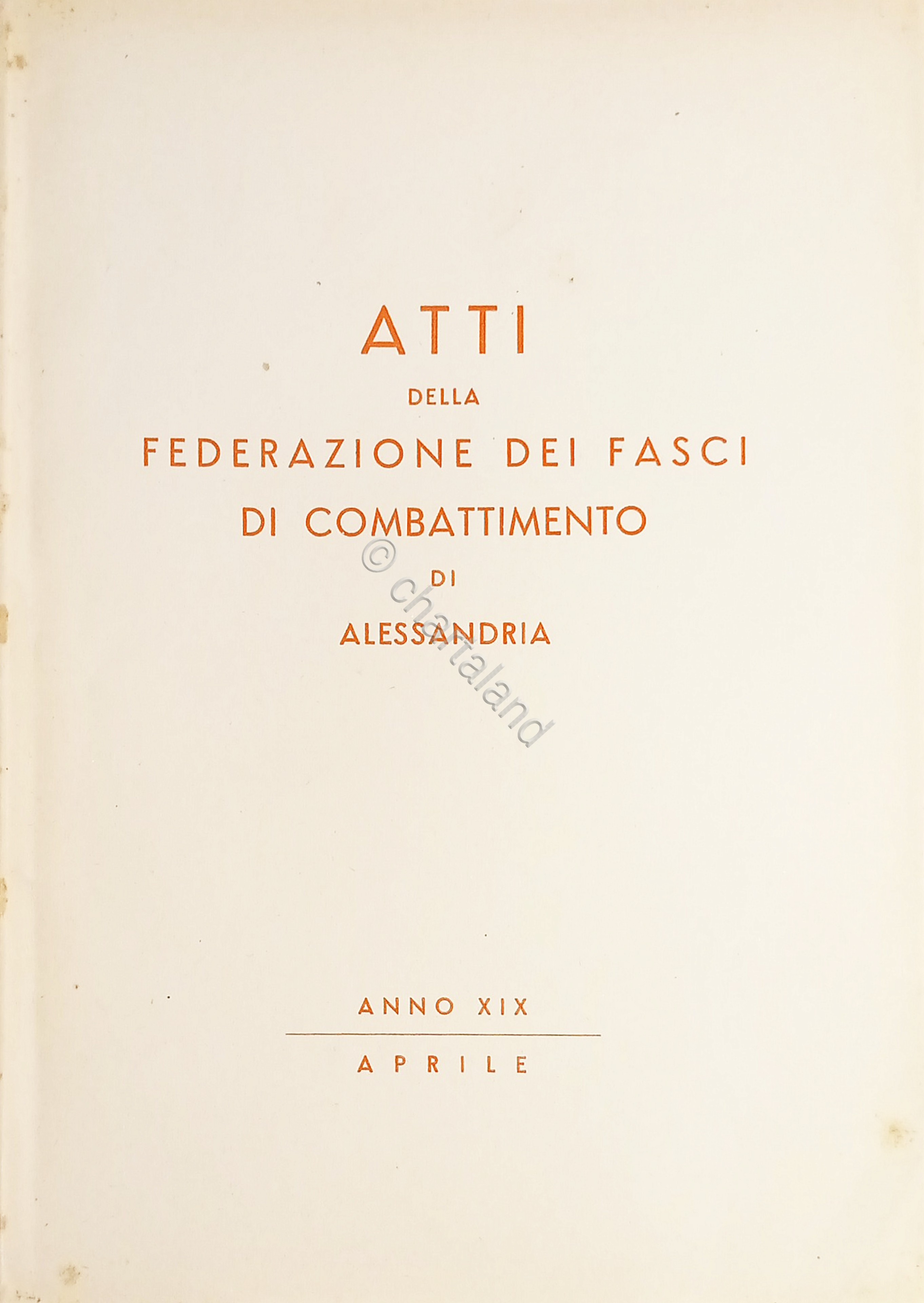 Atti della federazione dei Fasci di Combattimento di Alessandria - …