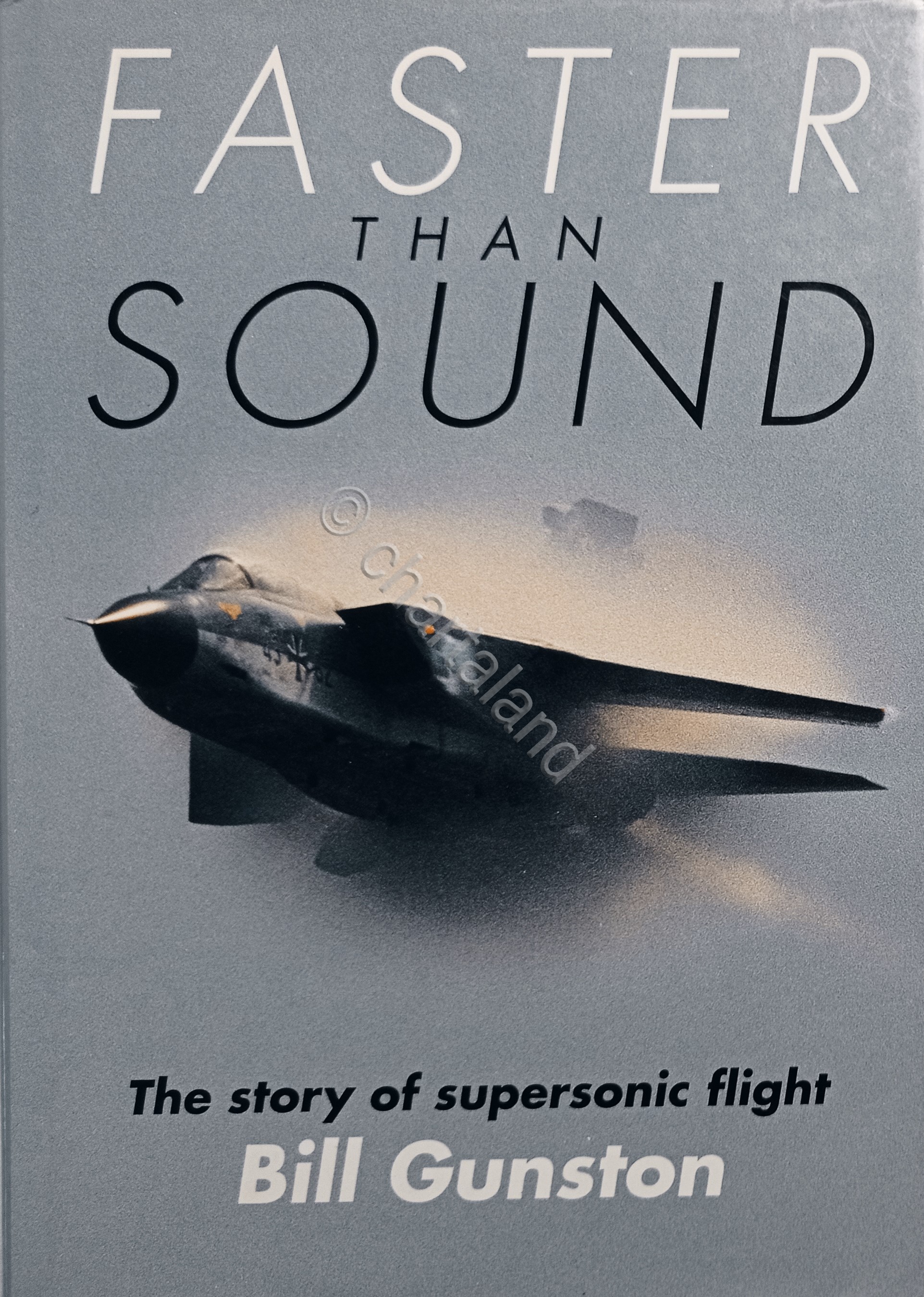 B. Gunston - Faster than sound: The story of supersonic …