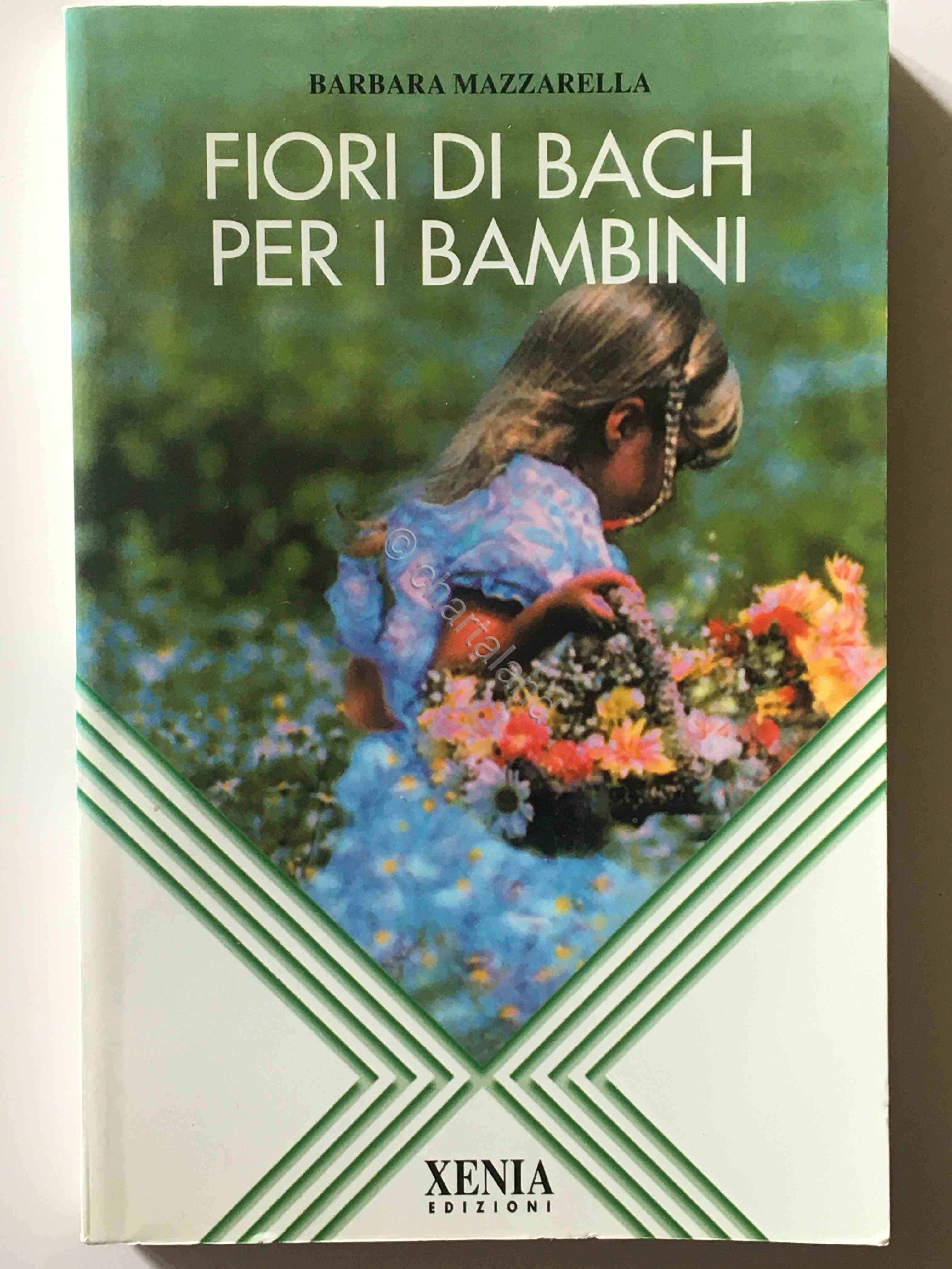 B. Mazzarella - Fiori di Bach per i bambini - …