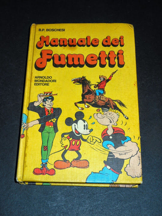 B. P. Boschesi - Manuale dei Fumetti - 1^ed. Mondadori …