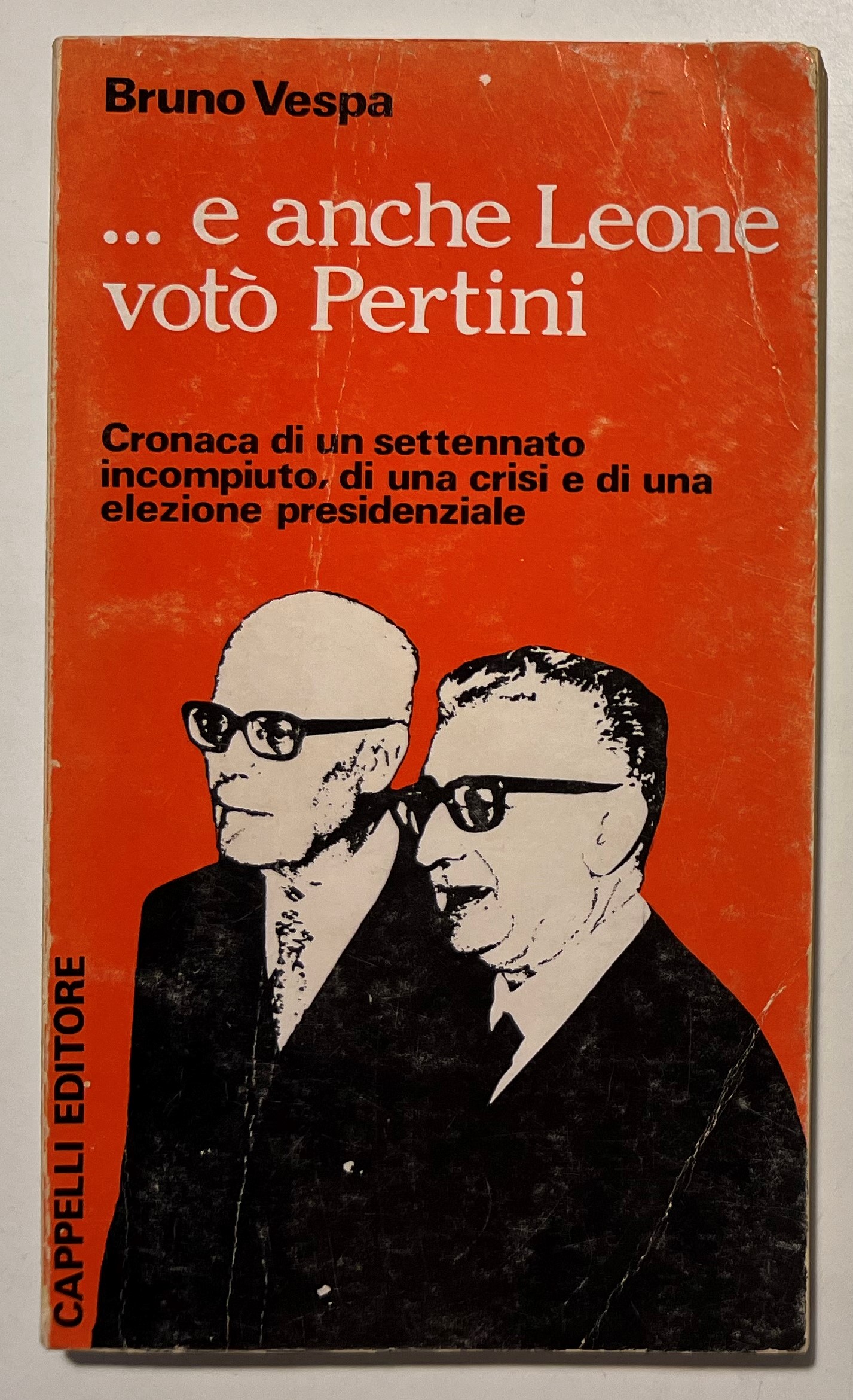 B. Vespa - .e anche Leone votò Pertini - ed. …