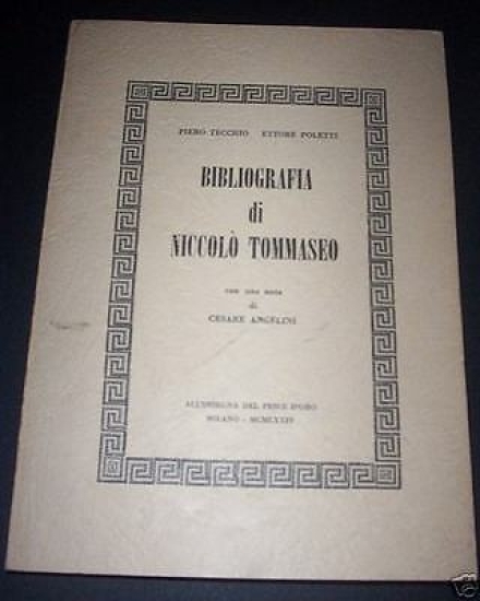 Bibliografia di Niccolò Tommaseo - 1^ ed. 1974