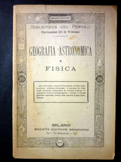 Biblioteca Popolo - Geografia Astronomica e Fisica - ed. 1910 …