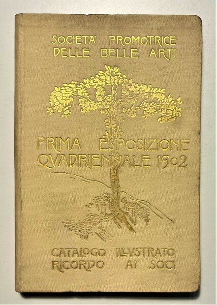 Catalogo Prima Esposizione Quadriennale Società Promotrice delle Belle Arti 1902