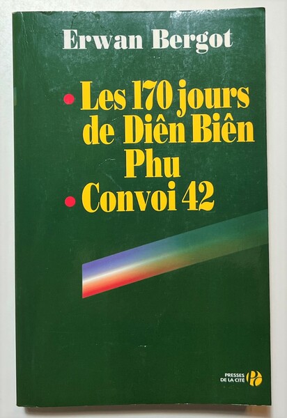 E. Bergot - Les 170 jours de Diên Biên Phu …